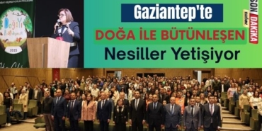 Gaziantep'te Doğa ile Bütünleşen Nesiller Yetişiyor