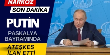 Putin, Paskalya ateşkesi ilan etti
