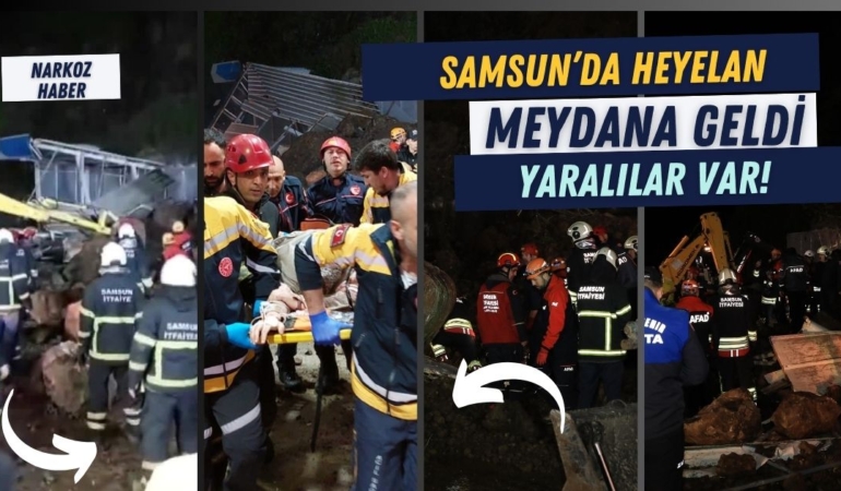 Samsun'da heyelan, yaralılar var!