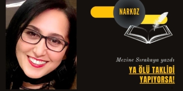 YA ÖLÜ TAKLİDİ YAPIYORSA!