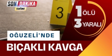 Oğuzeli'nde silahlı çatışmada bir kişi hayatını kaybetti