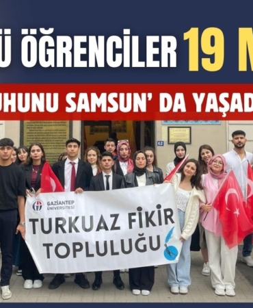GAÜN’ lü Öğrenciler 19 Mayıs Ruhunu Samsun’ da Yaşadı