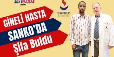 Gineli Hasta SANKO’da Şifa Buldu