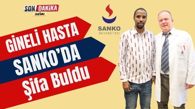 Gineli Hasta SANKO’da Şifa Buldu