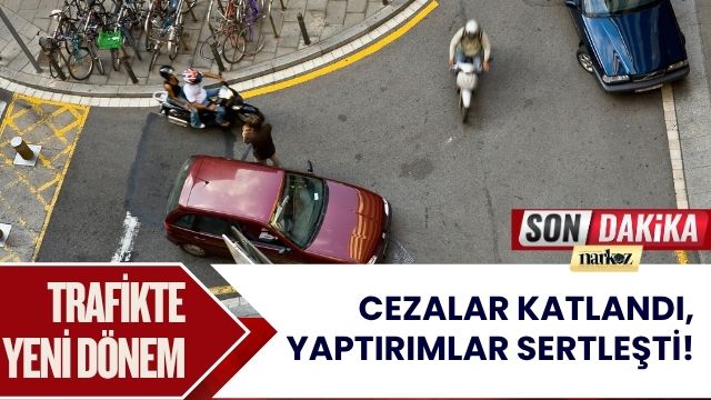 Trafikte Yeni Dönem: Cezalar Katlandı, Yaptırımlar Sertleşti!