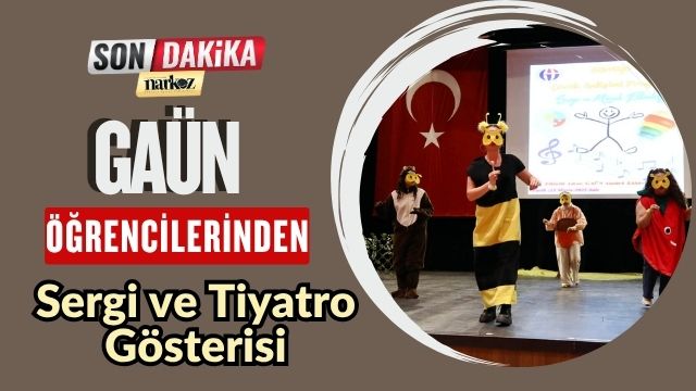 GAÜN Çocuk Gelişimi Öğrencilerinden Sergi ve Tiyatro Gösterisi