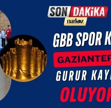 GBB Spor Kulübü Gaziantep' in Gurur Kaynağı Oluyor