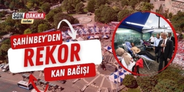 Şahinbey’den Rekor Kan Bağışı