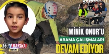 Kaybolan Otizmli Onur Özdemir'i Arama Çalışmaları Sürüyor