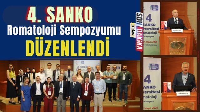 4. SANKO Romatoloji Sempozyumu Düzenlendi