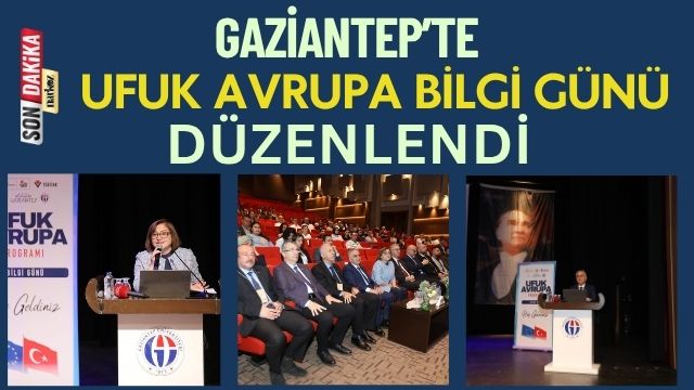 Gaziantep’te “Ufuk Avrupa Bilgi Günü” Düzenlendi