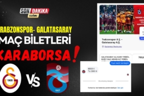 Trabzonspor - Galatasaray Maç Biletleri Karaborsa 
