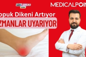 Topuk Dikeni Artıyor: Uzmanlar Risk Gruplarını ve Tedavi Yöntemlerini Açıkladı