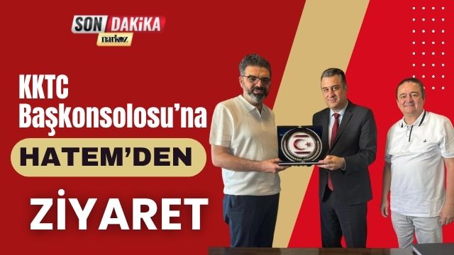 Hatem Hastanesi’nden KKTC Gaziantep Başkonsolosu’na Ziyaret