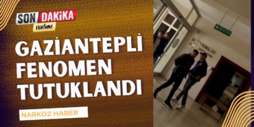 Gözaltına alınan Gaziantepli Fenomen Tutuklandı