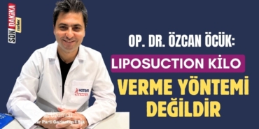 Op. Dr. Özcan Öcük: Liposuction Kilo Verme Yöntemi Değildir