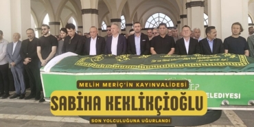 Sabiha Keklikçioğlu Son Yolculuğuna Uğurlandı