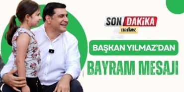 Başkan Yılmaz'dan Kurban Bayramı Mesajı