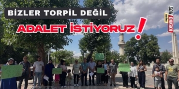 Bizler Torpil Değil, Adalet İstiyoruz!