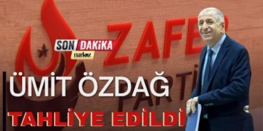 Ümit Özdağ Tahliye Edildi