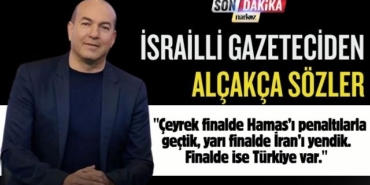 İsrailli Gazeteci Eyal Berkovitch’den Alçakça Sözler:"Finalde Rakip Türkiye!"