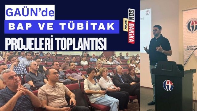 GAÜN’de BAP ve TÜBİTAK Projeleri Toplantısı