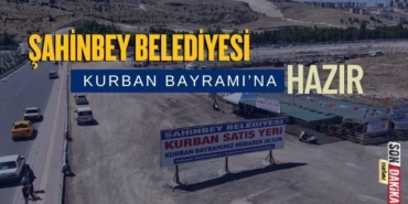 Şahinbey Belediyesi Kurban Bayramı’na Hazır