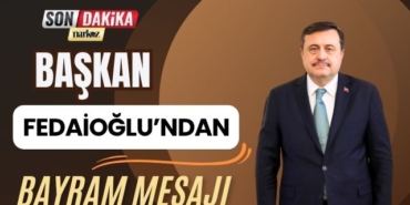 Başkan Fedaioğlu'ndan Bayram Mesajı