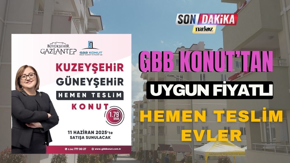 GBB Konut’tan Uygun Fiyatlı Hemen Teslim Evler