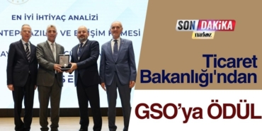 Ticaret Bakanlığı'ndan GSO’ya Ödül