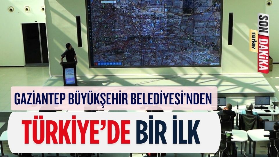 Gaziantep Büyükşehir Belediyesi’nden Türkiye’de Bir İlk