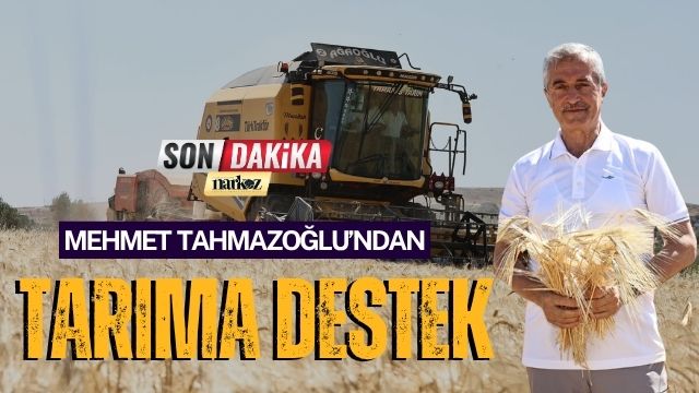 Tahmazoğlu’ndan Tarıma Destek