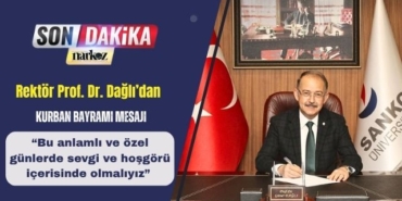 Rektör Prof. Dr. Dağlı’dan Kurban Bayramı Mesajı