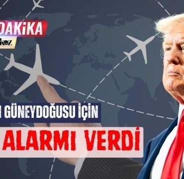 ABD, Türkiye’nin Güneydoğusu İçin Risk Alarmı Verdi