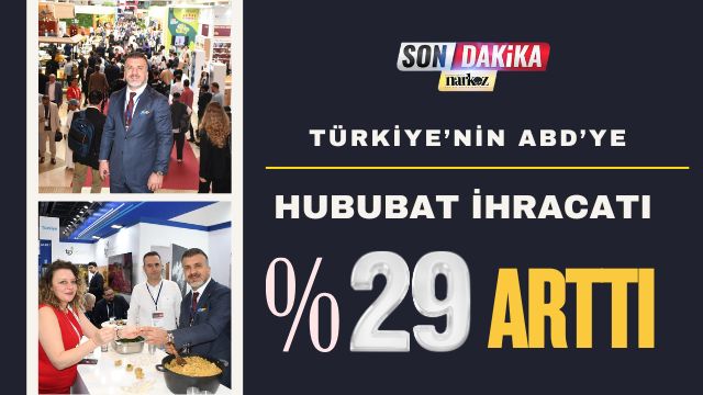 Türkiye’nin ABD’ye Hububat İhracatı Yüzde 29 Arttı