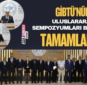 GİBTÜ’nün Uluslararası Sempozyumları Başarıyla Tamamlandı