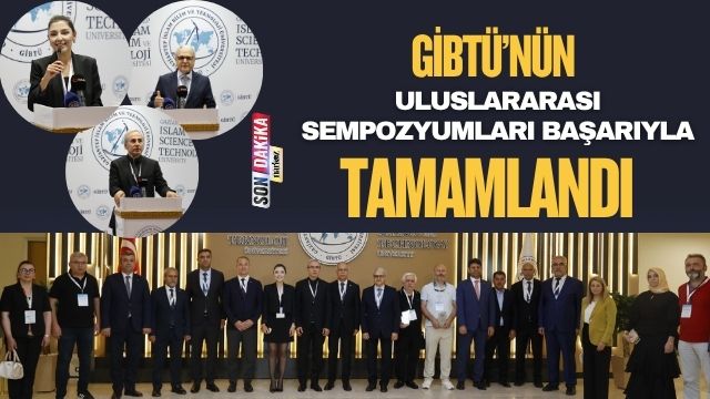 GİBTÜ’nün Uluslararası Sempozyumları Başarıyla Tamamlandı