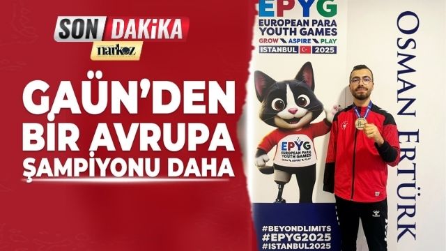 GAÜN’den Bir Avrupa Şampiyonu Daha