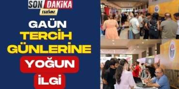 GAÜN Tercih Günlerine Yoğun İlgi