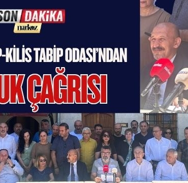 Gaziantep-Kilis Tabip Odası’ndan Hukuk Çağrısı