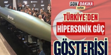 Türkiye’den Hipersonik Güç Gösterisi