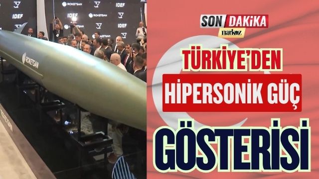 Türkiye’den Hipersonik Güç Gösterisi