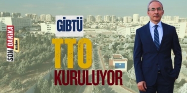 GİBTÜ TTO Kuruluyor
