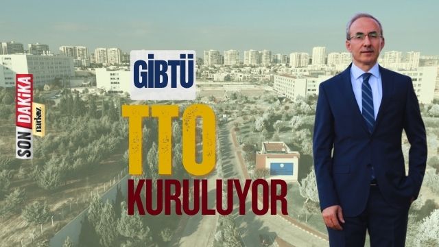 GİBTÜ TTO Kuruluyor