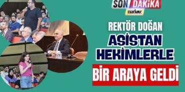 Rektör Doğan Asistan Hekimlerle Bir Araya Geldi