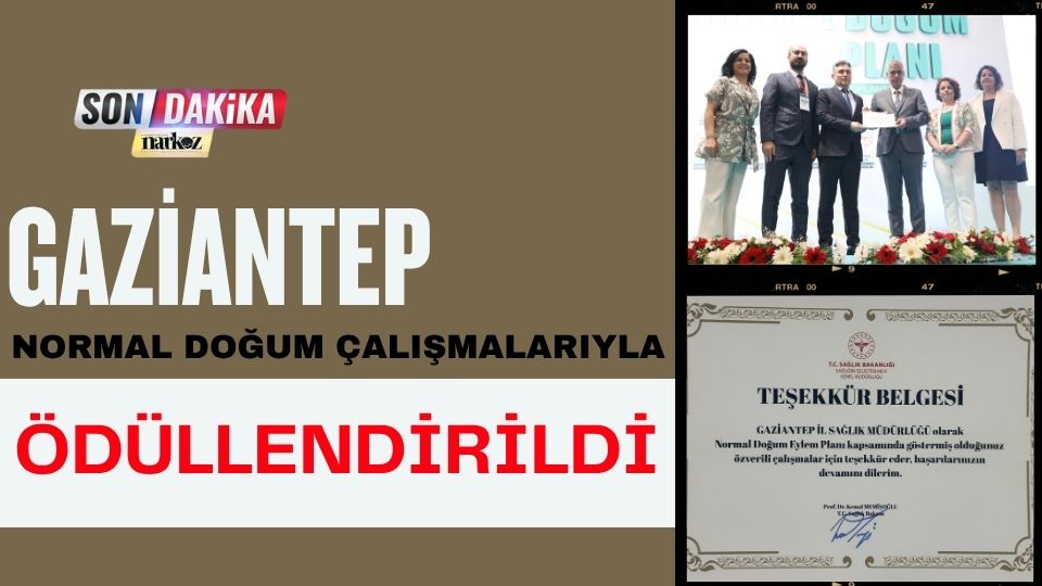 Gaziantep, Normal Doğum Çalışmalarıyla Ödüllendirildi