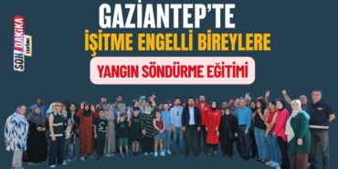 Gaziantep'te İşitme Engelli Bireylere Yangın Söndürme Eğitimi