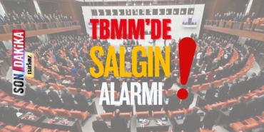TBMM'de Salgın Alarmı