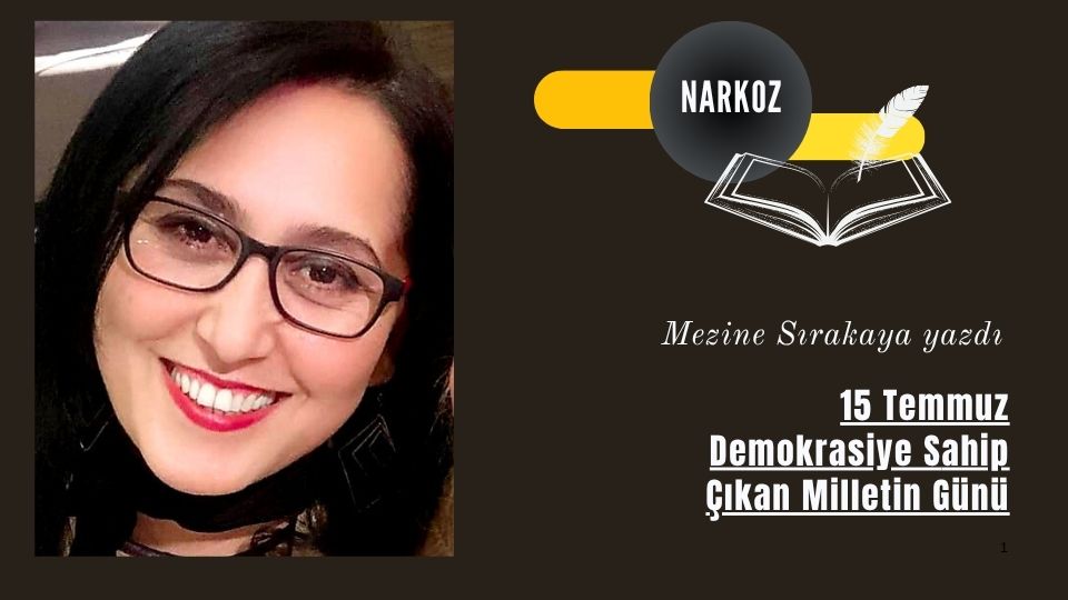 15 Temmuz: Demokrasiye Sahip Çıkan Milletin Günü