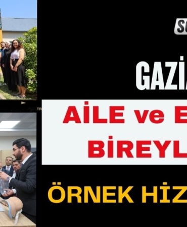 Gaziantep’te Aile ve Engelli Bireyler İçin Örnek Hizmetler